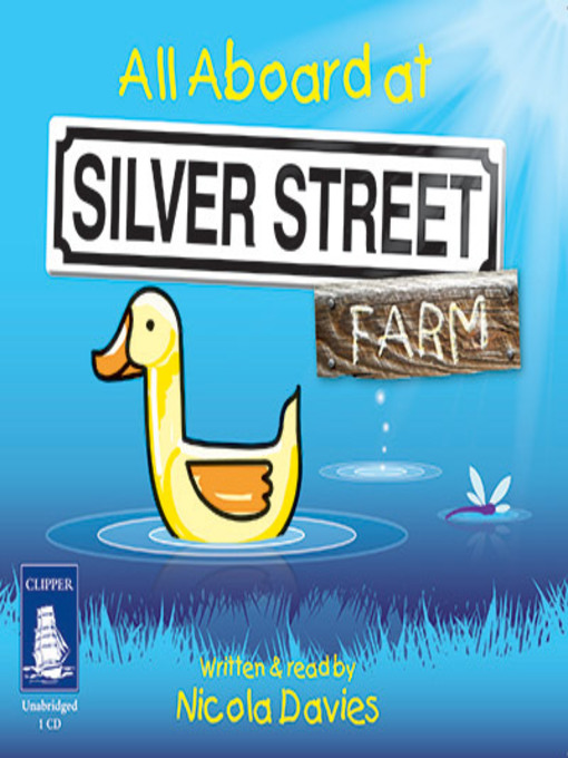 Title details for All Aboard at Silver Street Farm by Nicola Davies - Available